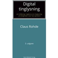 Bøger Digital tinglysning: en indføring i reglerne om tinglysning af rettigheder over fast ejendom (Hæftet, 2019)