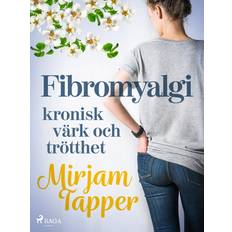 Medicin & Omvårdnad E-böcker Fibromyalgi - kronisk värk och trötthet (E-bok, 2019)