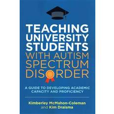 Teaching University Students with Autism Spectrum Disorder (Paperback, 2016)