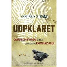 Uopklaret - Danmarkshistoriens største uopklarede kriminalsager (Hæftet, 2019)