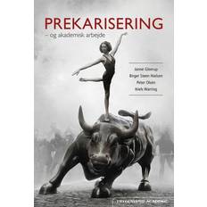 Bøger Prekarisering: og akademisk arbejde (Hæftet, 2018)