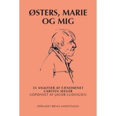 Østers Østers, Marie og mig: 33 Analyser af fænomenet Carsten Seeger (Häftad, 2015)