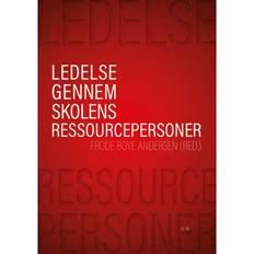 Ledelse gennem skolens ressourcepersoner (Hæfte, 2016) (Hæftet, 2016)