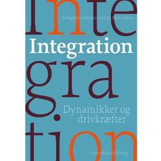 Integration: Dynamikker og drivkræfter (Hæfte, 2016) (Hæftet, 2016)