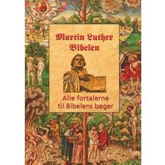 Bibelen Martin Luther - Fortalerne til Bibelen: Alle fortalerne til Bibelen (Hæftet, 2018)
