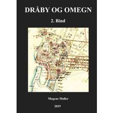 Dråby og omegn: Bind 2: Ejendomme, landbrug, fiskeri, befordring m.m (Indbundet, 2019)