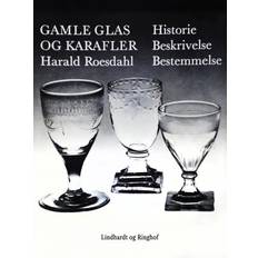 Glas karafler Gamle glas og karafler. Historie, beskrivelse, bestemmelse (E-bok, 2019)