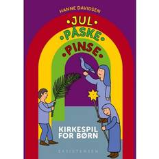 Jul • Påske • Pinse: Kirkespil for børn (Spiral, 2019)