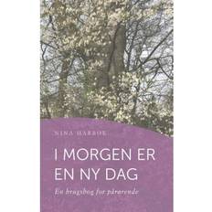 I morgen er en ny dag: En brugsbog for pårørende (2019)