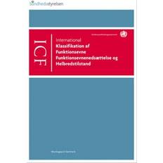 ICF: International klassifikation af funktionsevne, funktionsevnenedsættelse og helbredstilstand (Hæfte, 2003) (Hæftet, 2003)