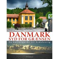 Danmark syd for grænsen: En kulturguide til Sydslesvig (Hæftet, 2019)