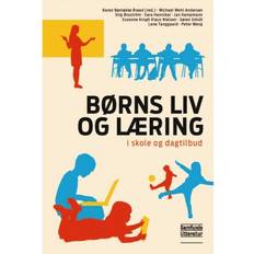 Bøger Børns liv og læring: i skole og dagtilbud (Hæftet, 2018)