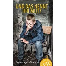 Bøger Und das nennt ihr Mut, ER A (2018)