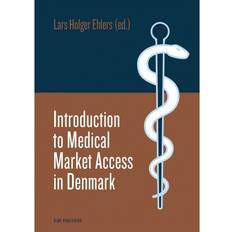 Bøger Introduction to Medical Market Access in Denmark (Hæftet, 2019)