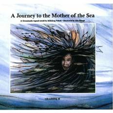 Bøger A Journey to the Mother of the Sea (Indbundet, 2019)