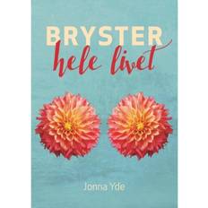 Bryster Bryster hele livet (Hæftet, 2019)