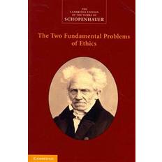 Religioner & Filosofier - Tysk Bøger The Cambridge Edition of the Works of Schopenhauer (Hæfte, 2014) (Hæftet, 2014)