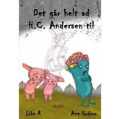 Det går helt af HC Andersen til (Inbunden, 2019)