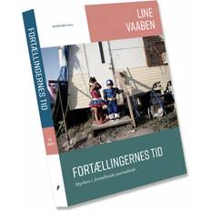 Kunst & Fotografier E-bøger Fortællingernes tid: Styrken i fortællende journalistik (E-bog, 2019)
