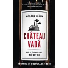 Chateau vadå: det okända fusket med ditt vin (Häftad)