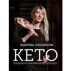 Keto: den kompletta boken om ketogen kost (Inbunden)