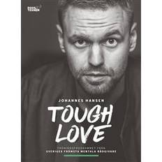 Johannes hansen Tough Love: Det mentala träningsprogrammet som maximerar din potential (Ljudbok, MP3, 2019)