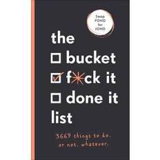 The bucket list Bucket, F*ck it, Done it List (Paperback, 2019)