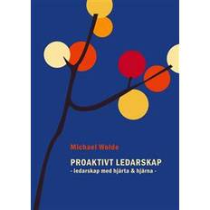 Proaktivt Ledarskap: Ledarskap med hjärta & hjärna (E-bok, 2019)