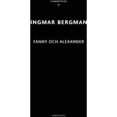 Fanny och alexander Fanny och Alexander (E-bok, 2018)