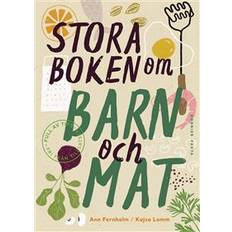 Familj, Hälsa & Livsstil E-böcker Stora boken om barn och mat (E-bok, 2019)