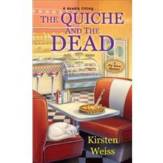 The Quiche And The Dead (Paperback, 2017)