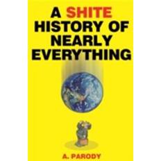 Geschichte & Archäologie E-Books Shite History of Nearly Everything (E-Book)