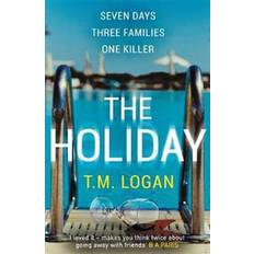 Engels - Misdaad, Spanning & Mysterie Boeken The Holiday T.M. Logan (Paperback, 2019)