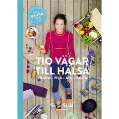 Tio vägar till hälsa (Häftad)