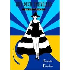 Art Deco Traveller: A Guide to Europe (Paperback, 2019)