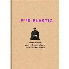 F**k Plastic (Hardcover, 2018)