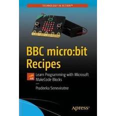 Microbit BBC micro:bit Recipes (Paperback, 2019)