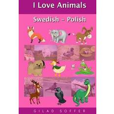 Swedish Books I Love Animals Swedish - Polish (Paperback, 2016)