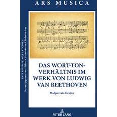 Das Wort-Ton-Verhaeltnis Im Werk Von Ludwig Van Beethoven (Hardcover, 2019)