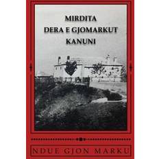 Mirdita Dera E Gjomarkut Kanuni (Paperback, 2016)