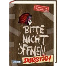 Charlotte habersack Bitte nicht öffnen 3: Durstig! (Inbunden)