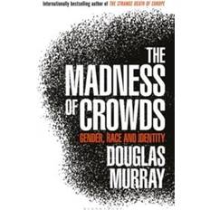 The Madness of Crowds (Häftad)