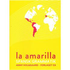 Spansk dansk La amarilla: Spansk grammatik (Hæftet, 2018)