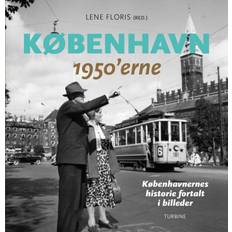 København – 1950'erne: Københavnernes historie fortalt i billeder (Indbundet, 2019)