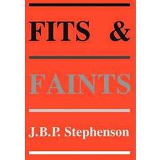 Fits Fits and Faints (Inbunden, 2011)