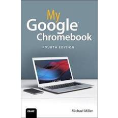 Google chromebook My Google Chromebook (Häftad, 2019)