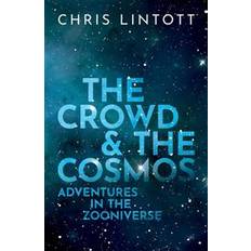 The Crowd and the Cosmos (Hardcover, 2019)