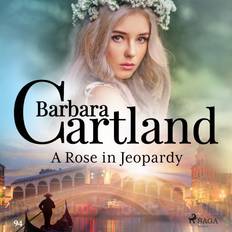 A Rose in Jeopardy (Barbara Cartland s Pink Collection 100) (Hörbuch, MP3, 2019)