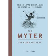 100 myter om klima og vejr (Indbundet, 2020)