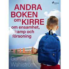 Kirre Andra boken om Kirre: om ensamhet, kamp och försoning (E-bog, 2019)